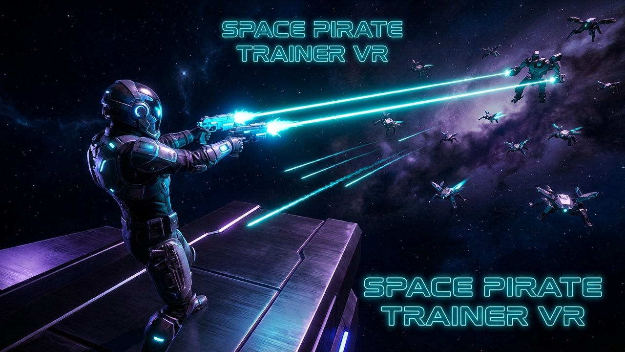 Space Pirate Trainer VR
